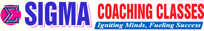 Sigma Coaching Classes